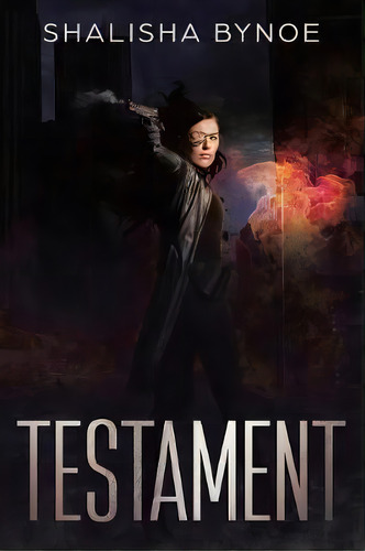 Testament, De Shalisha Bynoe. Editorial Xlibris Us, Tapa Blanda En Inglés