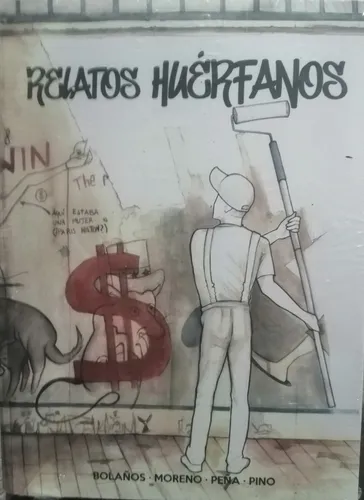 Relatos Huerfanos. Colectivo Leche. Historietas Colombianas.