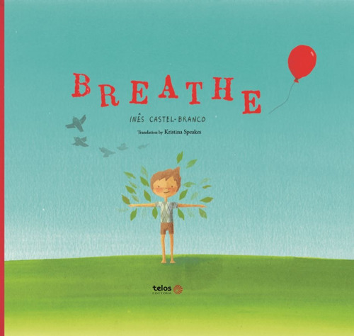 Breathe, de Castel-Branco, Inês. Telos Editora Ltda, capa dura em inglês, 2019