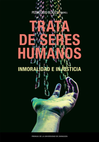 Trata De Seres Humanos Inmoralidad E Injusticia - Blasco, Pe