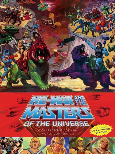 He-man And The Masters Of The Universe: A Character Guide An