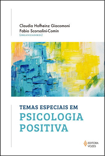 Livro Temas Especiais Em Psicologia Positiva