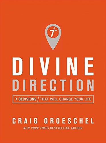 Divine Direction 7 Decisions That Will Change Your Life