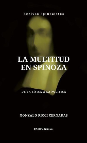 La Multitud En Spinoza - Ricci Cernadas Gonzalo (libro) - Nu