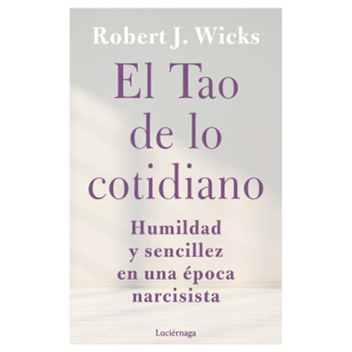 El Tao De Lo Cotidiano