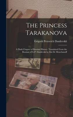 Libro The Princess Tarakanova; A Dark Chapter Of Russian ...