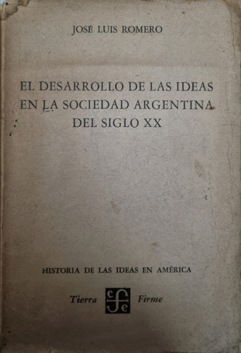 El Desarrollo De Las Ideas En La Sociedad Argentina Del