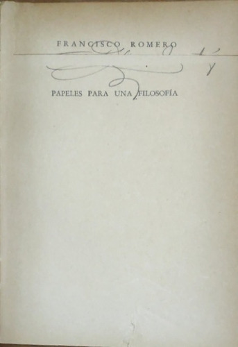 Papeles Para Una Filosofia F Romero Francisco Romero 