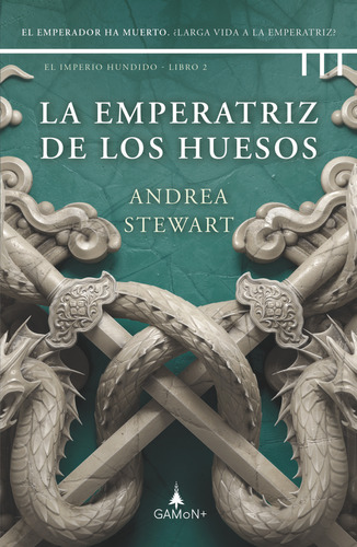 Libro La Emperatriz De Los Huesos - Stewart, Andrea