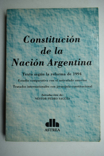 Constitución De La Nación Argentina : Texto Según La Refc167