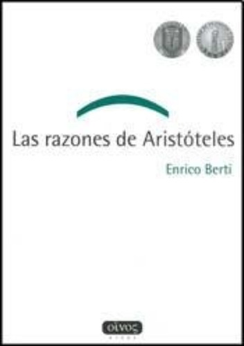 Enrico Berti Las Razones De Aristóteles Editorial Oinos