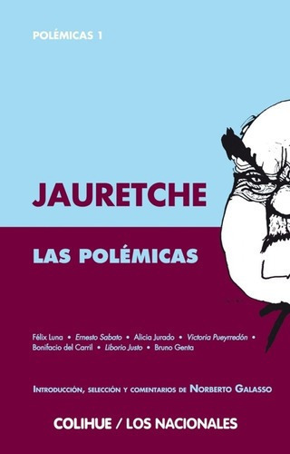 Las Polemicas I - Jauretche, Arturo, De Jauretche, Arturo. Editorial Colihue En Español