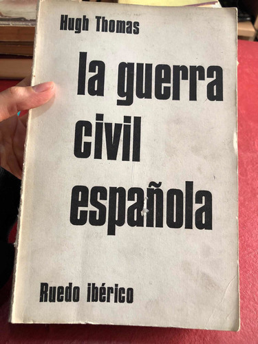 La Guerra Civil Española. Hugh Thomas