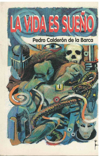 Vida Es Sueño, La, De Calderón De La Barca, Pedro. Editorial Bramihuemul, Tapa Tapa Blanda En Español