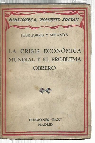 Jorro Y Miranda Crisis Económica Mundial Y Problema Obrero