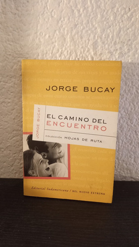 El Camino Del Encuentro (2001) - Jorge Bucay