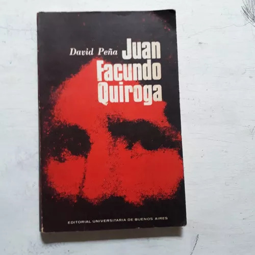 Juan Facundo Quiroga David Peña