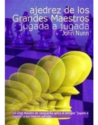 Libro Ajedrez De Los Grandes Maestros Jugada A Jugada