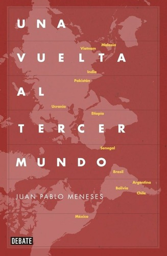 Una Vuelta Al Tercer Mundo - Meneses, Juan Pablo