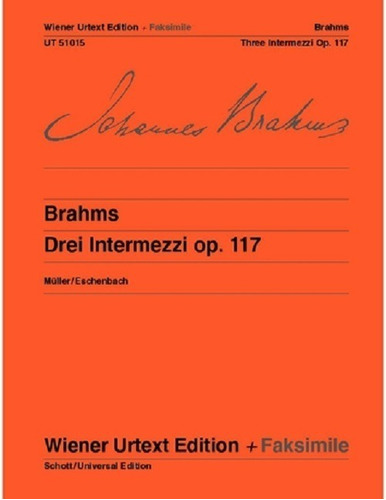 Drei Intermezzi Op.117 + Faksimile / Tres Intermezzos Op.117