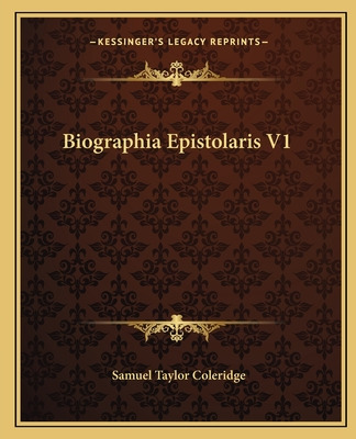 Libro Biographia Epistolaris V1 - Coleridge, Samuel Taylor