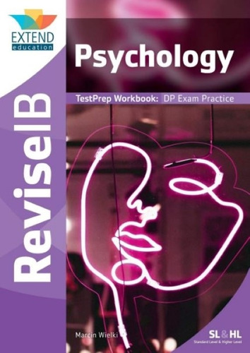 Psychology - Revise Ib - Testprep Workbook (sl & Hl)