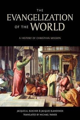 Libro The Evangelization Of The World* - Jacques A Blocher