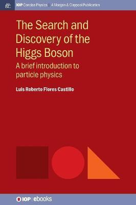 Libro The Search And Discovery Of The Higgs Boson : As A ...