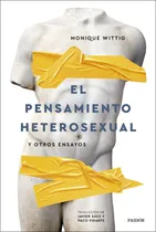 Comprar El Pensamiento Heterosexual: Y Otros Ensayos, De Monique Wittig., Vol. 1. Editorial Paidós, Tapa Blanda, Edición 1 En Español, 2024