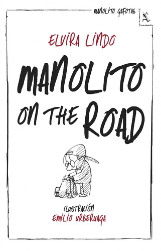 Manolito on the road, de Lindo, Elvira. Serie Biblioteca Furtiva Editorial Seix Barral México, tapa blanda en español, 2014