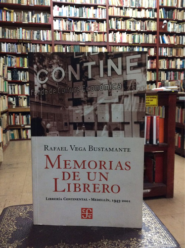 Memorias De Un Librero. Rafael Vega Bustamante