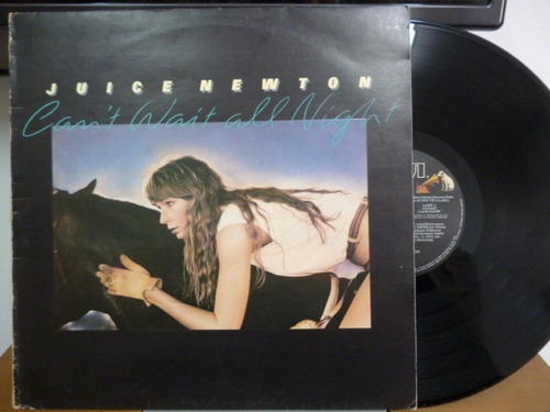 Juice Newton Can´t Wait All Night Vinilo Argentino