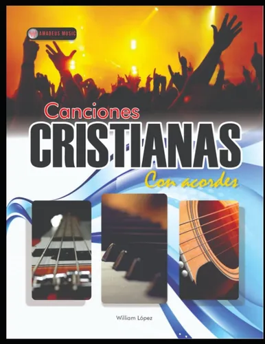 Libro: Canciones Cristianas Con Acordes: Piano, Guitarra Y