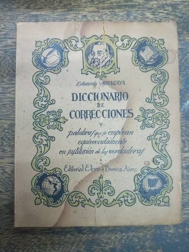 Diccionario De Correcciones * Eduardo Miragaya * Ebro *