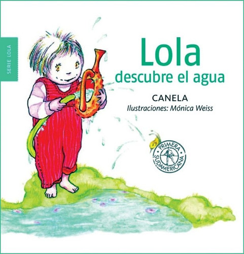 Lola Descubre El Agua - Canela