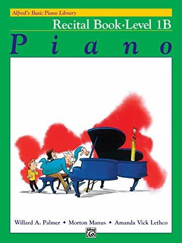 Alfred's Basic Piano Library Recital Book, Bk 1b - Willar...