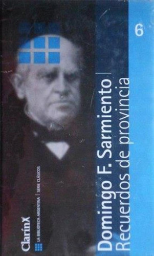 Recuerdos De Provincia, De Sarmiento, Domingo F.. Editorial Sol 90, Tapa Tapa Blanda En Español