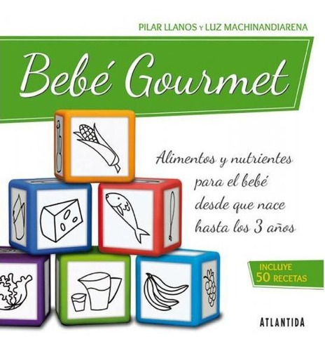 Libro Bebe Gourmet De Pilar Llanos