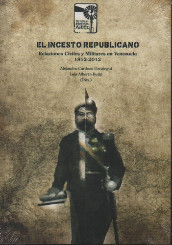 El Incesto Republicano Alejandro Cardozo Uzcategui 