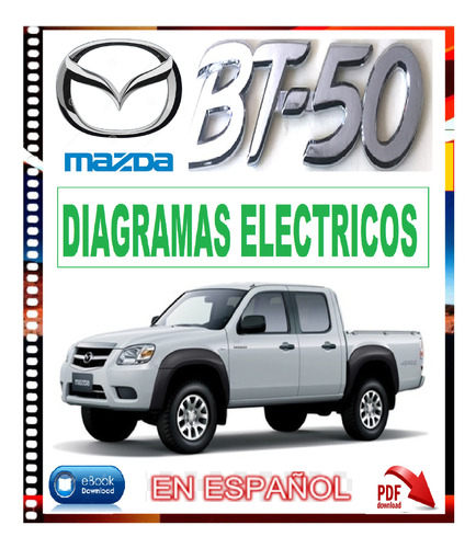 Mazda Bt50  B - Diagramas Eléctricos 2000-2015 Español.