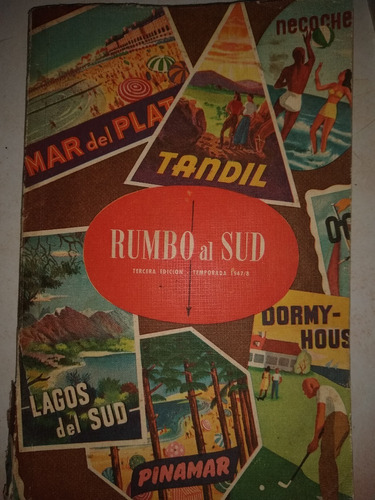Libro  Rumbo Al Sud Guia De Viaje 1947. Coleccion