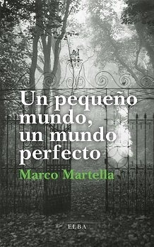 Un Pequeã¿o Mundo Un Mundo Perfecto - Martella, Marco
