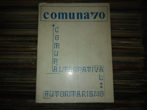 Comuna 70 Alternativa Al Autoritarismo - Varios