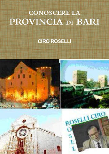 Libro: Conoscere La Provincia Di Bari (italian Edition)