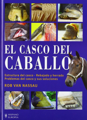 El Casco Del Caballo, De Van Nassau Rob. Editorial Hispano-europea, Tapa Blanda En Español, 2018