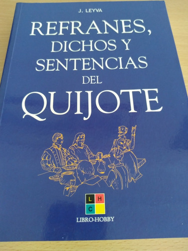 Refranes Dichos Y Sentencias Del Quijote. Libro Hobby. Leyva