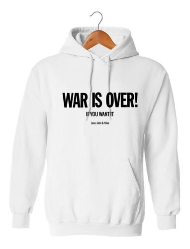 War Is Over ( John Lennon ) Sudadera