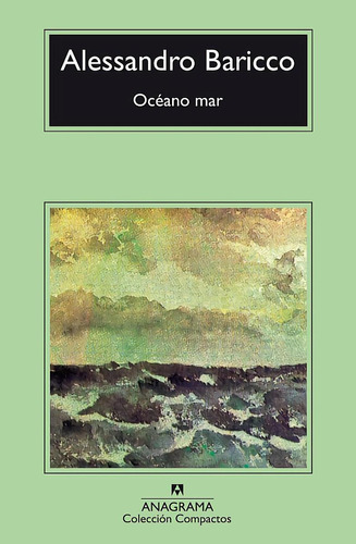 Libro: Océano Mar. Baricco, Alessandro. Anagrama