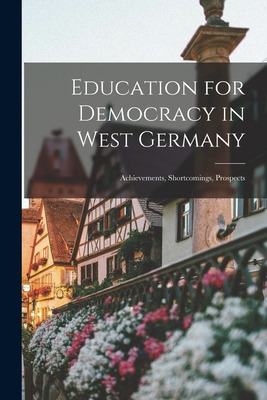 Libro Education For Democracy In West Germany: Achievemen...