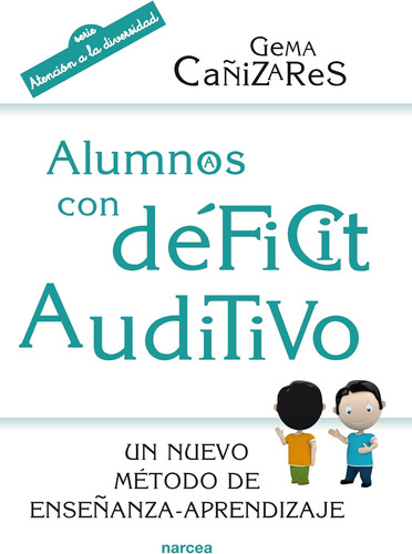 Libro: Alumnos Con Déficit Auditivo: Un Nuevo Método De Ense